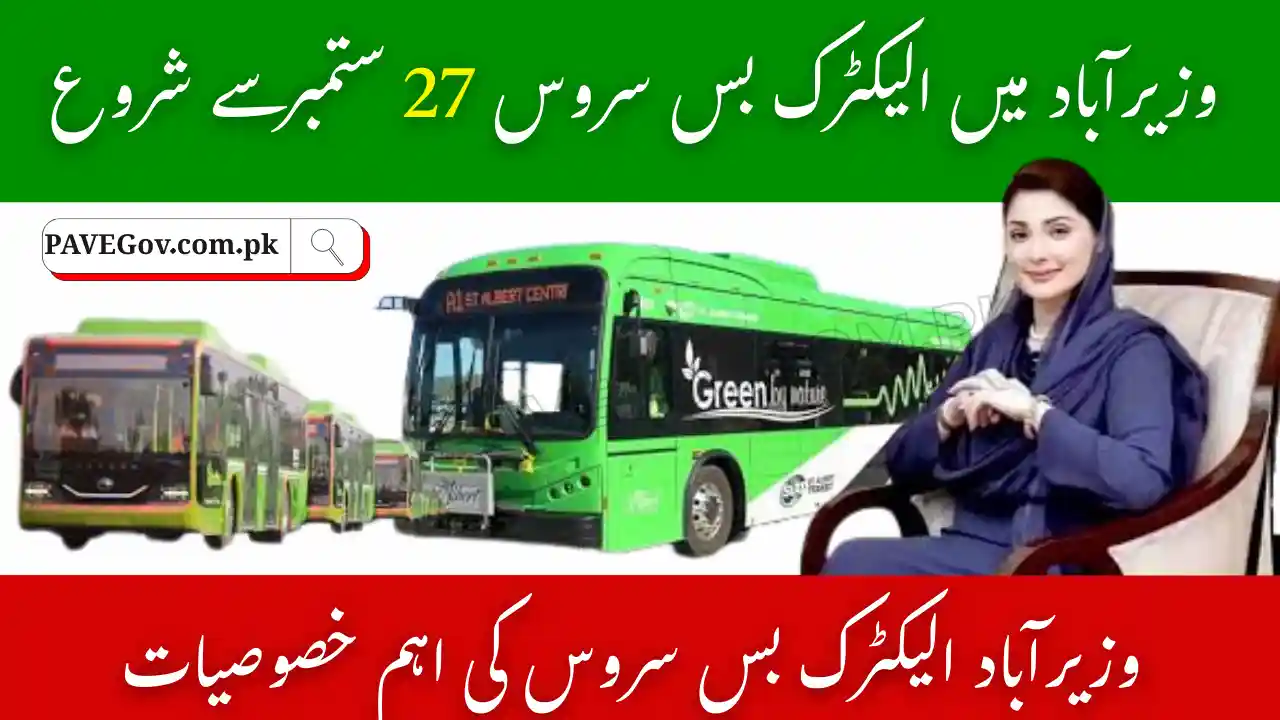 Electric Bus Service in Wazirabad Begins September 27 – CM Maryam Nawaz Initiative 1 Electric Bus Service in Wazirabad