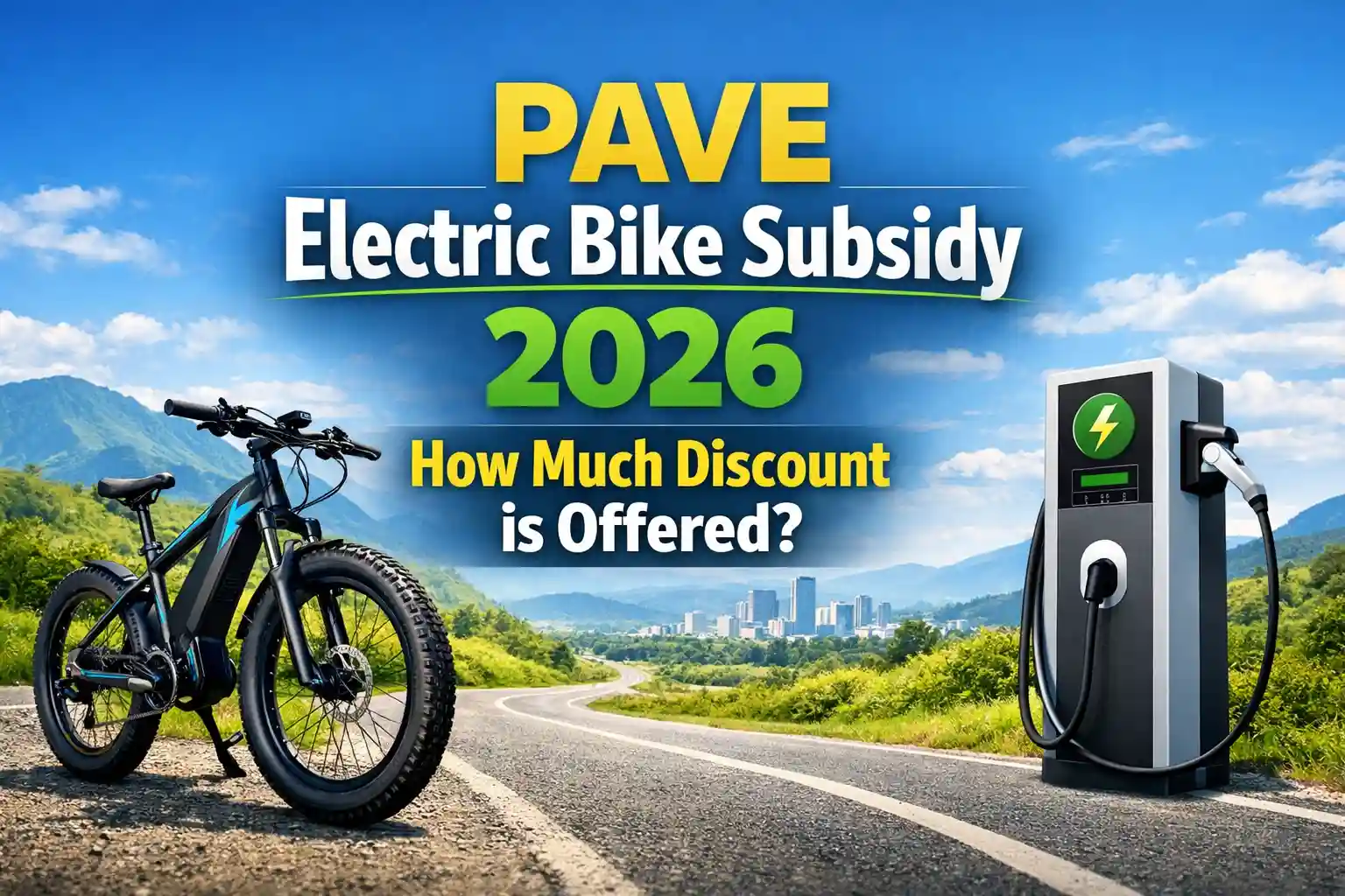 PAVE Electric Bike Subsidy 2026 – How Much Discount is Offered? 1 PAVE Electric Bike Subsidy 2026 – How Much Discount is Offered