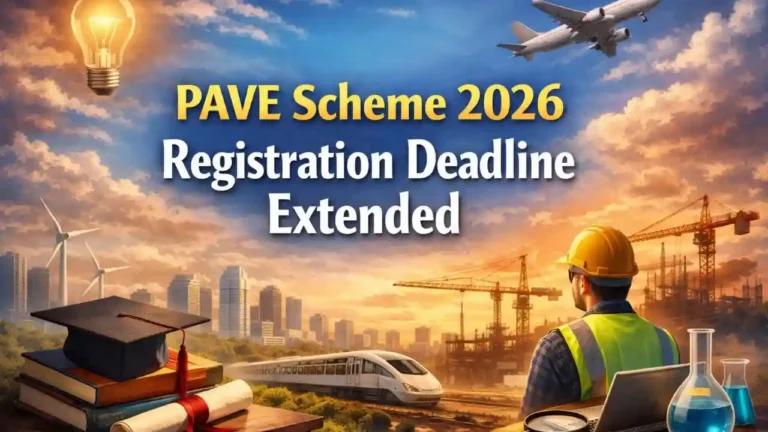 PAVE Scheme 2026 Registration Deadline Extended