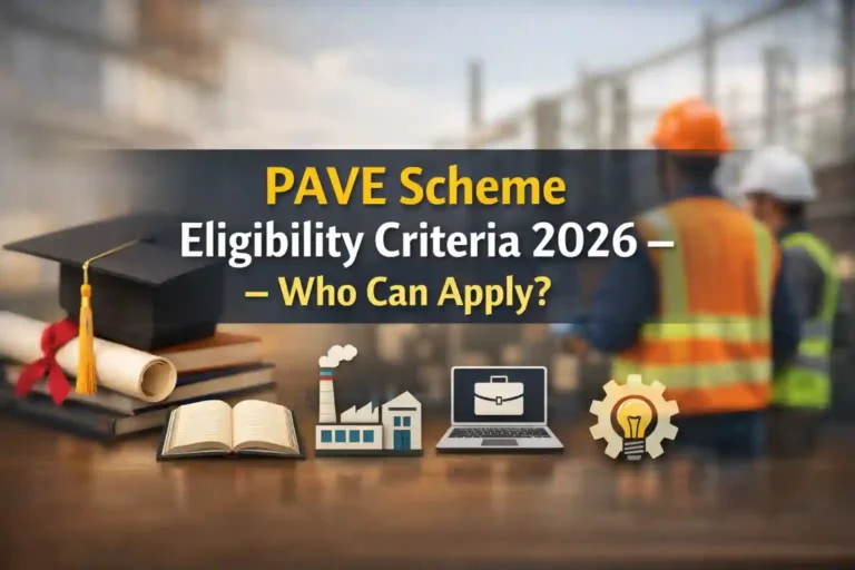 PAVE Scheme Eligibility Criteria 2026 – Who Can Apply