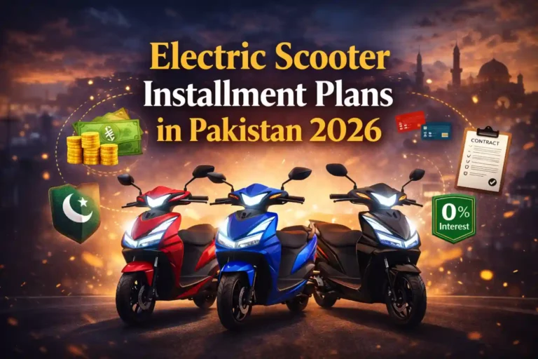 Electric Scooter Installment Plans in Pakistan 2026