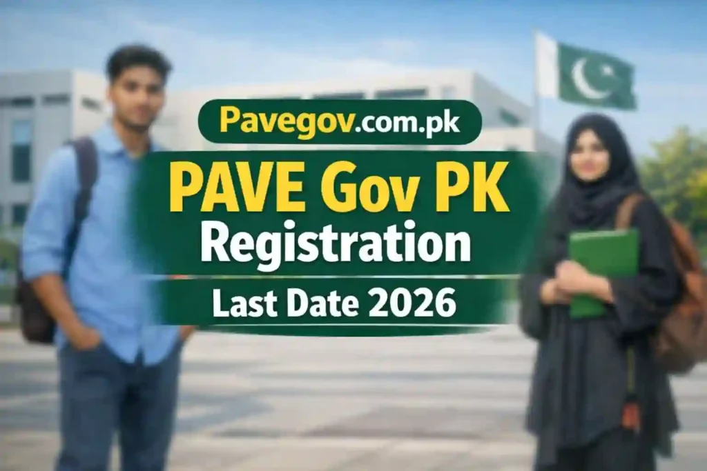 PAVE Gov PK Registration Last Date 2026: Deadline, Eligibility & Apply Guide 5 PAVE Gov PK Registration Last Date 2026