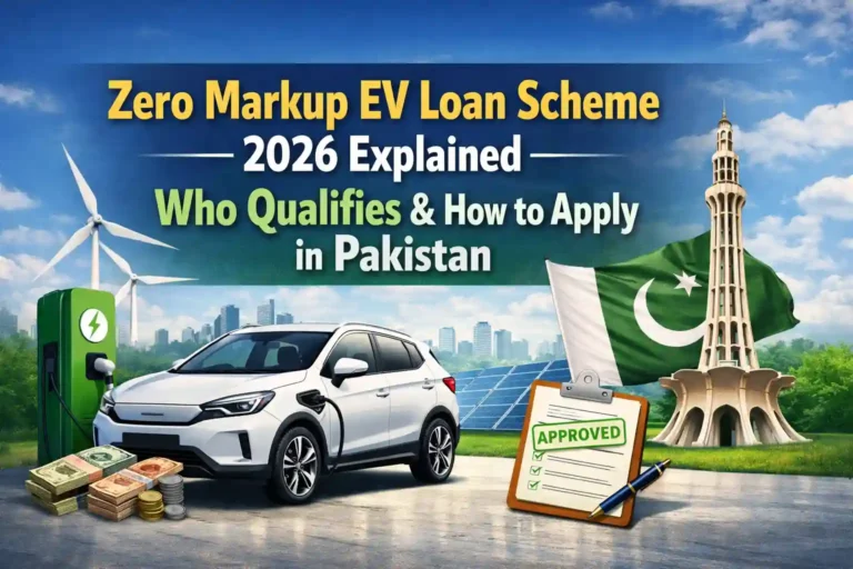 Zero Markup EV Loan Scheme 2026 Explained – Who Qualifies & How to Apply in Pakistan 4 Zero Markup EV Loan Scheme 2026 Explained