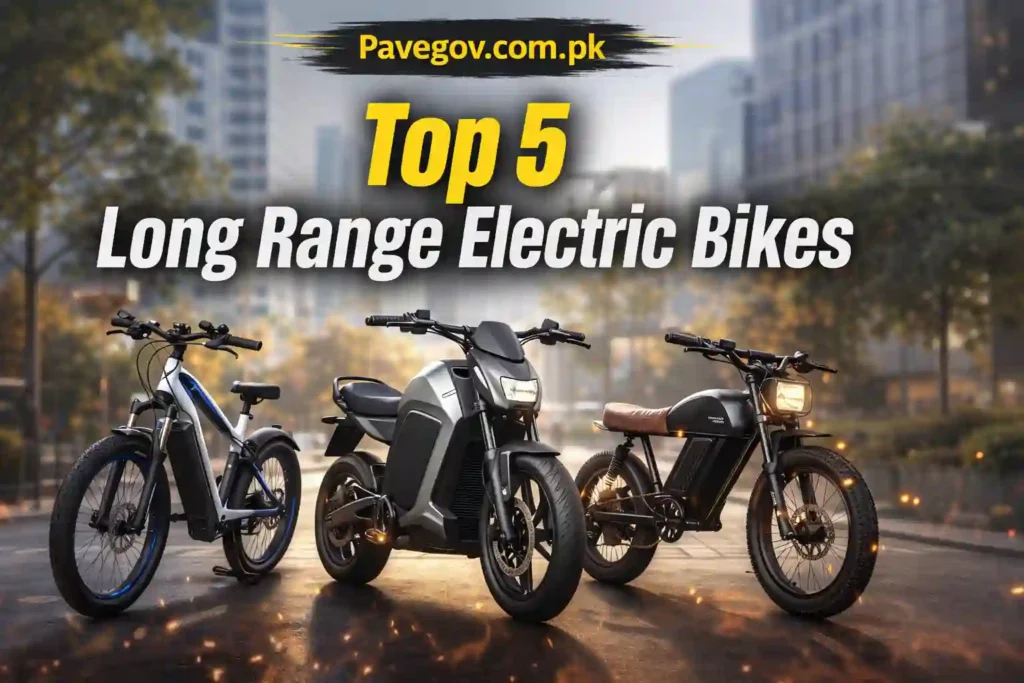 Top 5 Long Range Electric Bikes in Pakistan April 2026 Updated Price List Check 5 Top 5 Long Range Electric Bikes in Pakistan April 2026