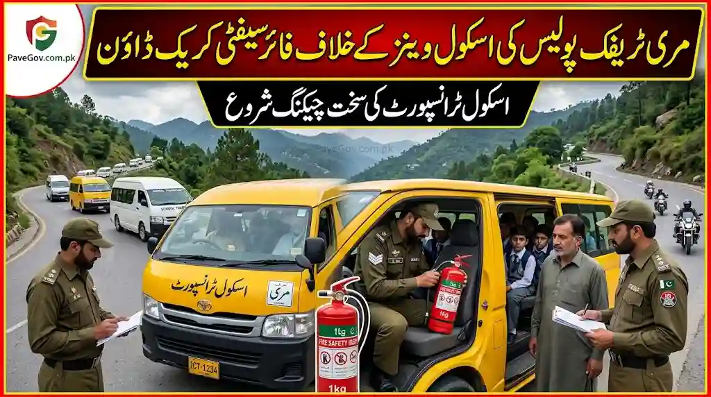Murree Traffic Police Launch School Transport Safety Drive Against Fire Hazards