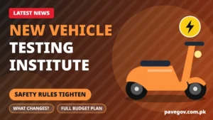 Latest News: Rs 1.7 Billion Vehicle Testing Institute Planned